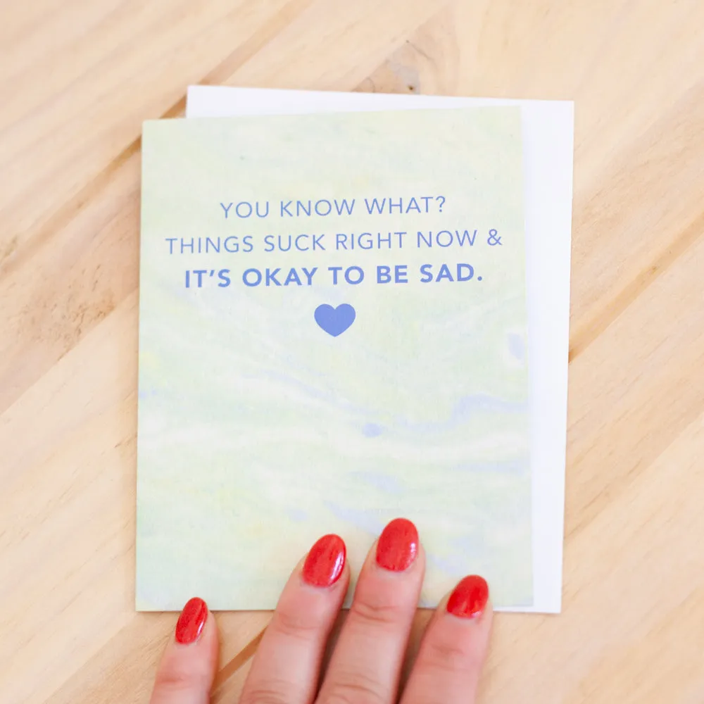 sympathy card for friend, things suck and it's okay to be sad, realistic sympathy card, friendship sympathy card